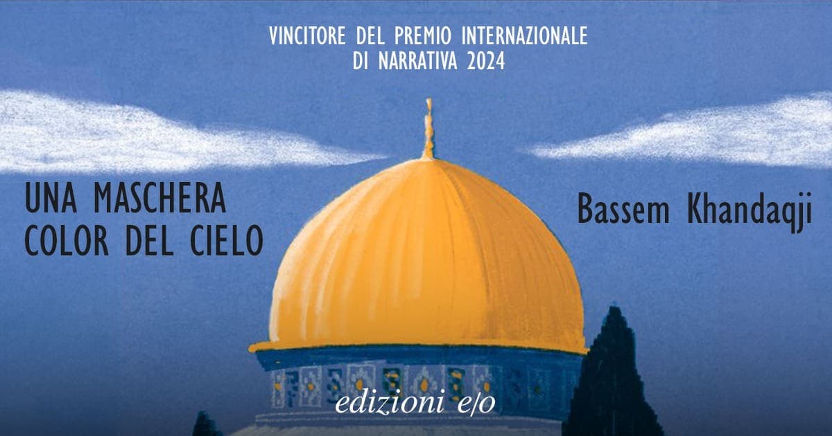 Una maschera color del cielo di Bassem Khandaqji, il romanzo scritto da un prigioniero palestinese