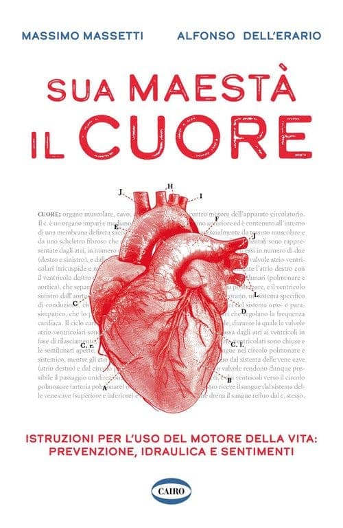 “Sua maestà il cuore”: in un libro un viaggio tra scienza, clinica ed emozioni